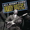 All Night Long: Muddy Waters Live!