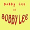 Bobby Lee - Bobby Lee lyrics
