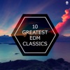 10 Greatest EDM Classics