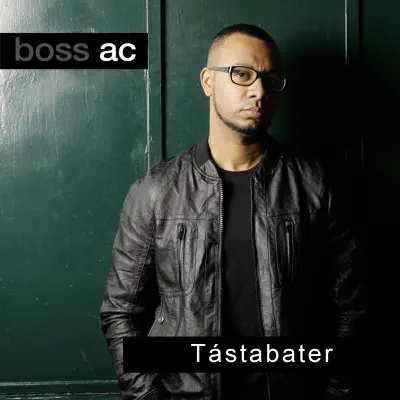 Tástabater - Single - Boss AC