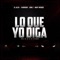 Lo Que Yo Diga (Dema Ga Ge Gi Go Gu Remix) - El Alfa, Farruko, Jon Z & Miky Woodz lyrics
