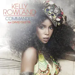 Commander (feat. David Guetta) - EP - Kelly Rowland