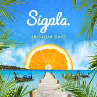 Sigala - Brighter Days artwork