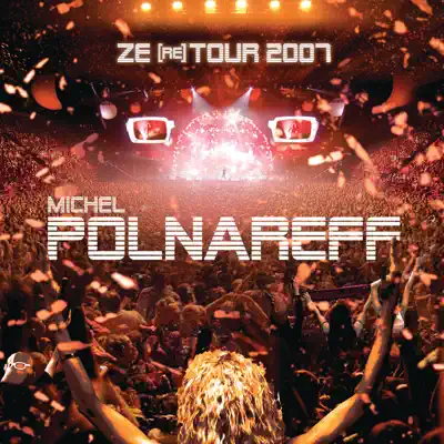 Ze (re) Tour 2007 [Live] - Michel Polnareff