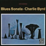 Charlie Byrd - Blues Sonata: Scherzo for an Old Shoe