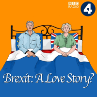 Brexit: A Love Story? podcast