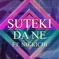 Suteki Da Ne (feat. Nikki-Chi) - Single by Master Andross album reviews, ratings, credits