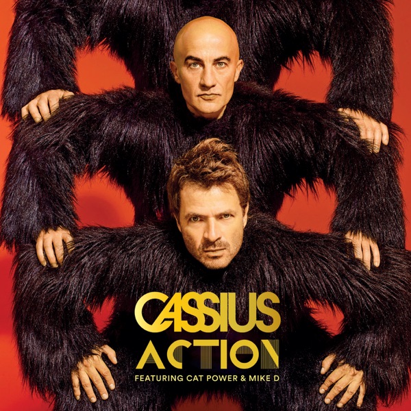 Action (Remixes) [feat. Cat Power & Mike D] - Cassius