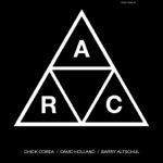 Chick Corea, Dave Holland & Barry Altschul - A.R.C.