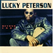 Lucky Peterson - You Haven't Done Nothin'