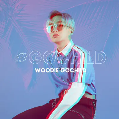 #GOCHILD - Woodie Gochild