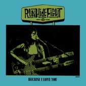 RunHideFight - Because I Love You