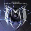 Black Eagle (Ahmed Helmy Remix) - Single album lyrics, reviews, download
