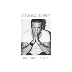Ballads and Blues by Stevenson Everett album reviews, ratings, credits