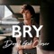 Don't Get Closer - Bry lyrics