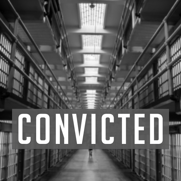 Convicted Convicted