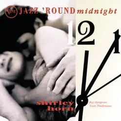 Jazz 'Round Midnight: Shirley Horn - Shirley Horn