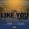 Like You - 184 lyrics