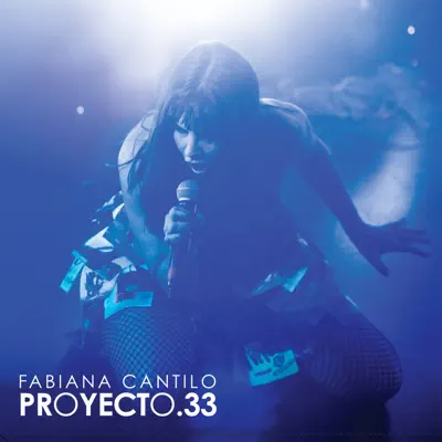 Proyecto 33 (En Vivo) - Fabiana Cantilo