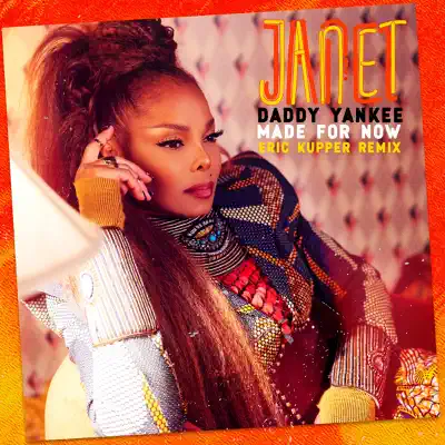 Made For Now (Eric Kupper Remix) - Single - Janet Jackson