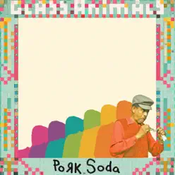 Pork Soda (Radio Edit) - Single - Glass Animals Pork Soda (Radio Edit) - Single - Glass Animals