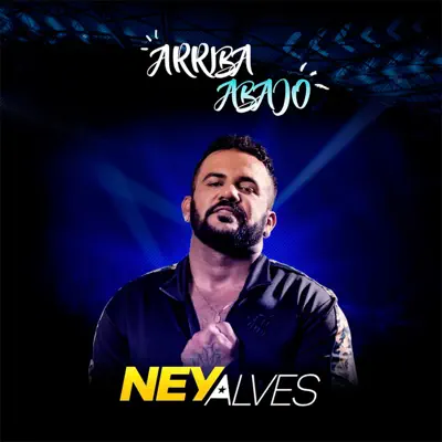 Arriba Abajo - Single - Ney Alves