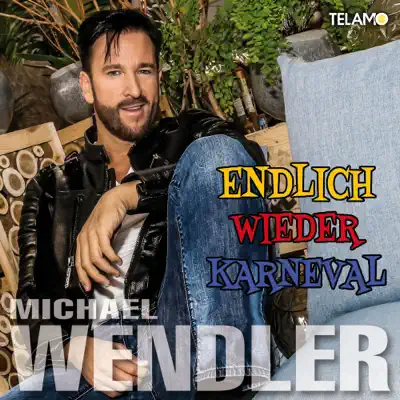 Endlich wieder Karneval - Single - Michael Wendler