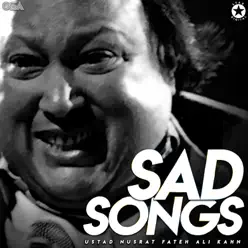 Sad Songs - Nusrat Fateh Ali Khan Sad Songs - Nusrat Fateh Ali Khan