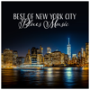 Best of New York City Blues Music - Night Club, Positive Time, Cocktails Evening - Big Blues Corp City