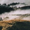 Your Memorial - EP, 2017