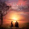 Hole in the Paper Sky (Original Motion Picture Soundtrack) album lyrics, reviews, download