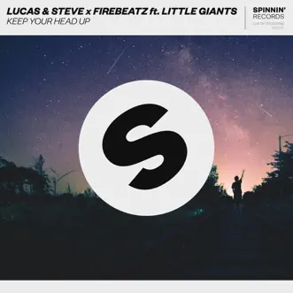 Keep Your Head Up (feat. Little Giants) by Firebeatz & Lucas & Steve song reviws