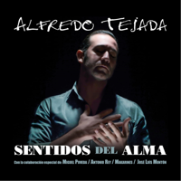 Alfredo Tejada - Sentidos del Alma artwork