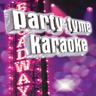 Party Tyme Karaoke - Show Tunes 12 - Party Tyme Karaoke