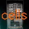 Cells - EP album lyrics, reviews, download
