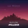 La Mood - Single album lyrics, reviews, download