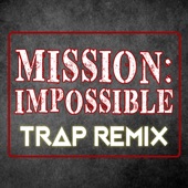 Mission Impossible (Trap Remix) artwork