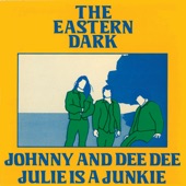 The Eastern Dark - Johnny and Dee Dee