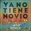 Ya No Tiene Novio (Remix) - Single album lyrics, reviews, download