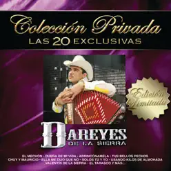 Colección Privada - Las 20 Exclusivas: Dareyes de la Sierra - Dareyes de La Sierra