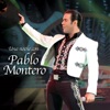 Pablo Montero - Dicen Por Ahí