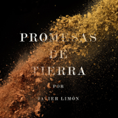 Promesas de Tierra - Javier Limón