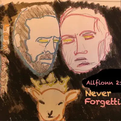 Ailfionn 2: Never Forgetti - Ray Brown