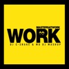 Work (C-Snake & MD Dj Mash Up) - Single, 2018