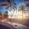 Miami Trance 2018, 2018
