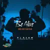 Stream & download Be Alive (Space Dust Club Remix) [feat. PUSHIM & Tina] - Single