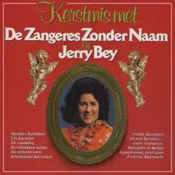 Kerstmis Met De Zangeres Zonder Naam En Jerry Bey - Zangeres Zonder Naam