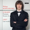 Scriabin: Preludes, Op. 11, Sonata 10, Liszt, Late Works, 2016