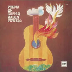 Poema On Guitar - Baden Powell