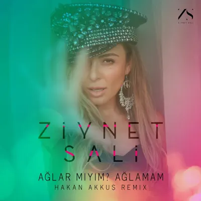 Ağlar mıyım? Ağlamam (Hakan Akkuş Remix) - Single - Ziynet Sali